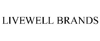 LIVEWELL BRANDS