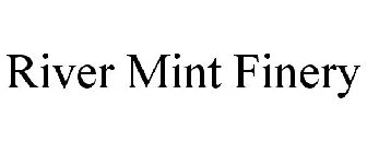 RIVER MINT FINERY