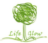 LIFE GLOW