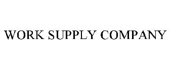 WORK SUPPLY COMPANY