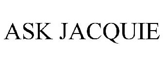 ASK JACQUIE