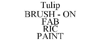 TULIP BRUSH - ON FAB RIC PAINT