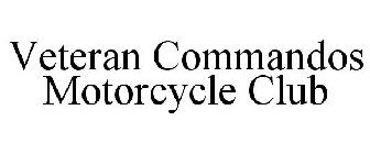 VETERAN COMMANDOS MOTORCYCLE CLUB