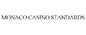 MONACO CASINO STANDARDS