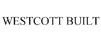 WESTCOTT BUILT