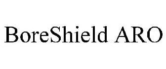 BORESHIELD ARO