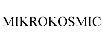 MIKROKOSMIC