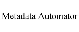 METADATA AUTOMATOR