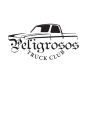 PELIGROSO'S TRUCK CLUB