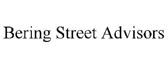 BERING STREET ADVISORS