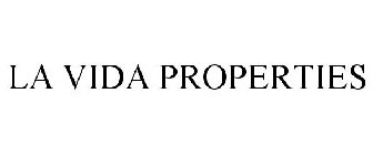 LA VIDA PROPERTIES