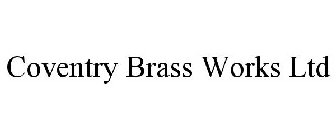 COVENTRY BRASS WORKS LTD