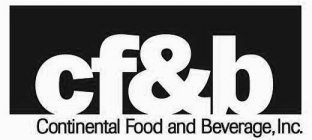 CF&B CONTINENTAL FOOD AND BEVERAGE, INC.