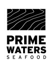 PRIME WATERS SEAFOOD