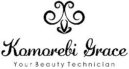 KOMOREBI GRACE YOUR BEAUTY TECHNICIAN