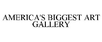 AMERICA'S BIGGEST ART GALLERY