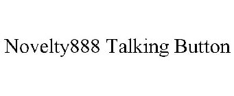 NOVELTY888 TALKING BUTTON