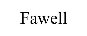 FAWELL