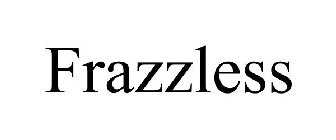 FRAZZLESS