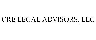 CRE LEGAL ADVISORS, LLC