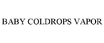 BABY COLDROPS VAPOR