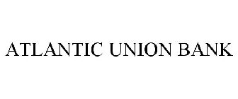 ATLANTIC UNION BANK