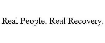 REAL PEOPLE. REAL RECOVERY.
