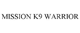 MISSION K9 WARRIOR