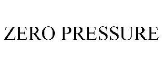 ZERO PRESSURE