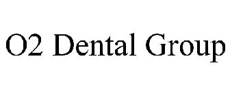 O2 DENTAL GROUP