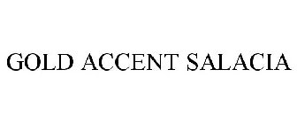 GOLD ACCENT SALACIA