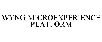 WYNG MICROEXPERIENCE PLATFORM