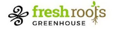 FRESH ROOTS GREENHOUSE