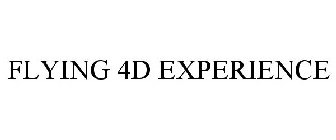 FLYING 4D EXPERIENCE