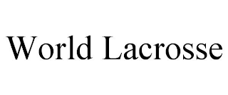 WORLD LACROSSE