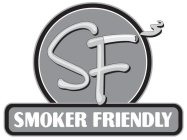 SF SMOKER FRIENDLY