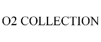 O2 COLLECTION