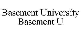 BASEMENT UNIVERSITY BASEMENT U