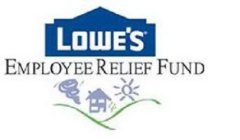 LOWE'S, EMPLOYEE RELIEF FUND