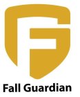 F FALL GUARDIAN