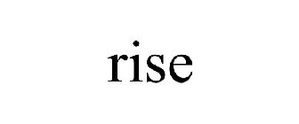 RISE