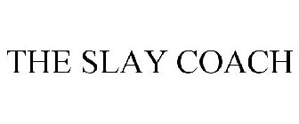 THE SLAY COACH