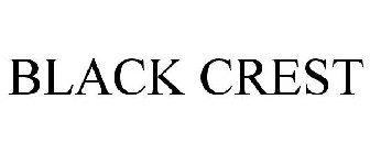 BLACK CREST