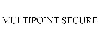 MULTIPOINT SECURE