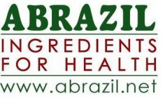 ABRAZIL INGREDIENTS FOR HEALTH WWW.ABRAZIL.NET