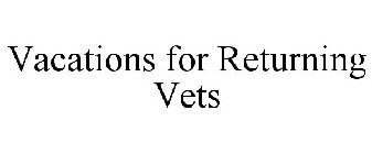 VACATIONS FOR RETURNING VETS