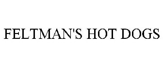 FELTMAN'S HOT DOGS