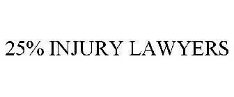 25% INJURY LAWYERS