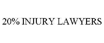 20% INJURY LAWYERS