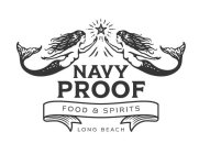 NAVY PROOF FOOD & SPIRITS LONG BEACH